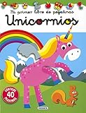 Unicornios (Mi primer libro de pegatinas)